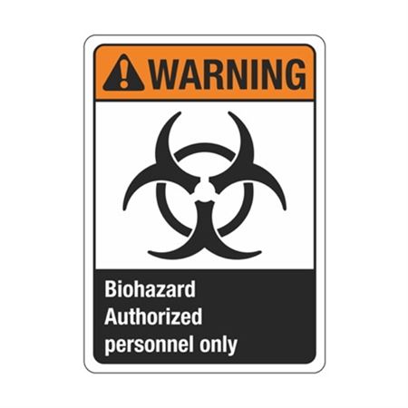 Warning Biohazard Authorized Personnel Only Sign